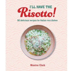 I'll Have the Risotto!