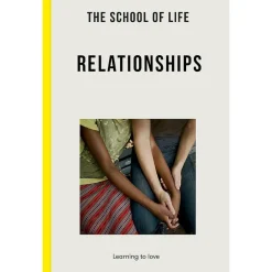 The School Of Life - Relationships