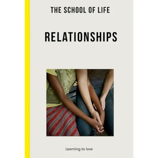 The School Of Life - Relationships